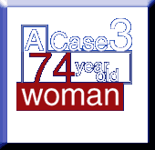 Case 3: A 74 year old woman